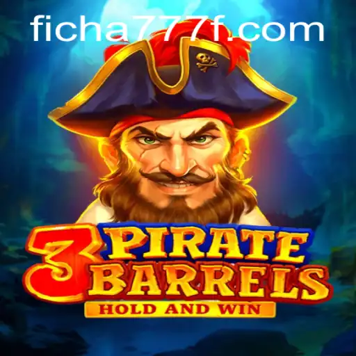 Discover the Thrilling World of 3PirateBarrels with FICHA777